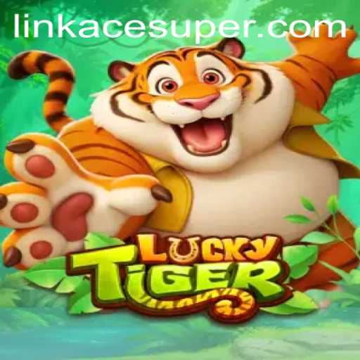 Exploring the Fascinating World of LuckyTiger and the Strategy of Acesuper